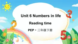 人教版（PEP2024)英語(yǔ) 三下Unit 6 C Reading time第6課時(shí) 課件