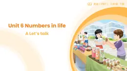 人教版（PEP2024)英語(yǔ) 三下Unit 6 Lesson 1 A talk課件