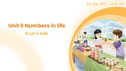 人教版（PEP2024)英語(yǔ) 三下Unit 6 Lesson 4 B talk課件