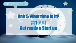 外研版（三起）（2024）英語(yǔ)三年級(jí)下冊(cè) Unit 5 What time is it 第1課時(shí)（Get ready & Start up）（課件+教案）