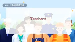 湘少版（三起）（2024）英語三年級下冊 Unit 10 Is she a driver？Let's Know More(課件+素材)