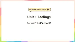 Unit 1 Feelings Priond 1 課件  外研版新啟航一下