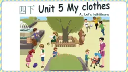 Unit 5 My clothes-A Let's learn（課件）-2024-2025學(xué)年人教PEP版英語四年級下冊