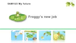 上海小學(xué)牛津英語(yǔ)５A(chǔ)M1U3 My future（Period3)課件