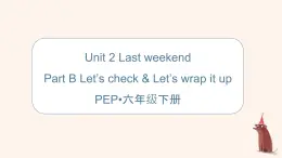 新人教PEP小學(xué)英語六下Unit2 Part B-C Story time第6課時教學(xué)課件