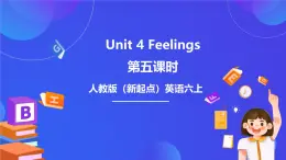 人教版（新起點(diǎn)）小學(xué)英語六年級上冊 Unit 4 《Feelings》 第五課時 課件