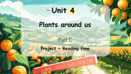 人教版PEP（2024）英語三年級上冊  Unit 4 Plants around us Part C（課件）