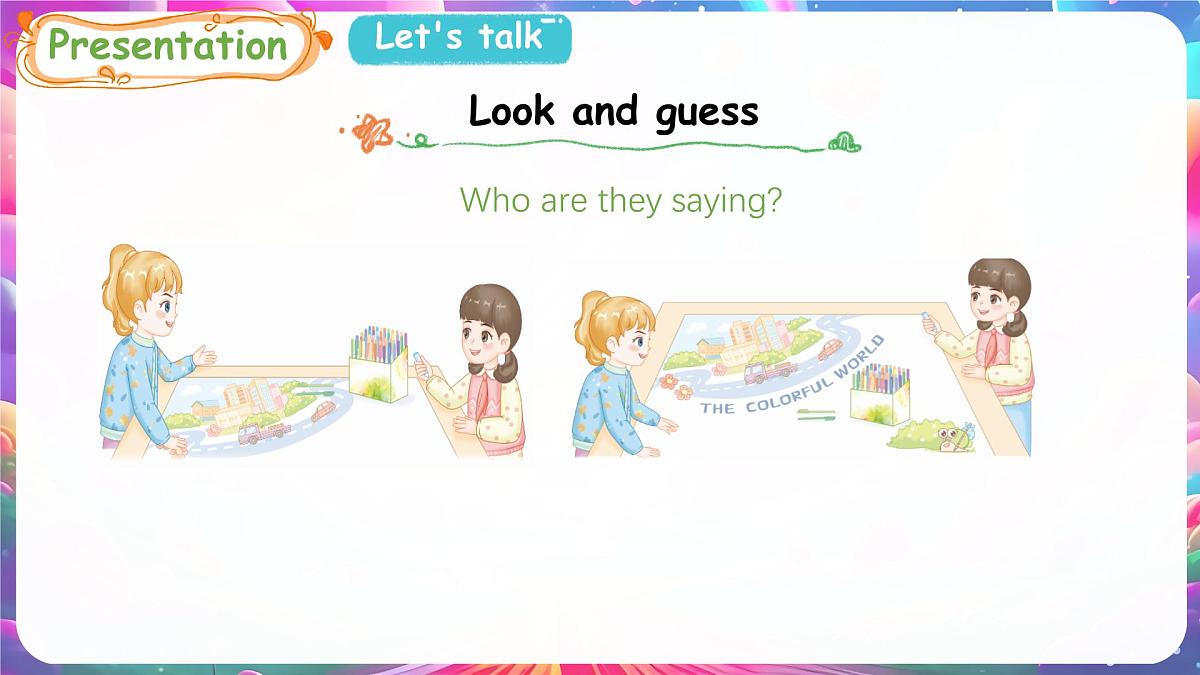 人教版PEP(2024)英语三年级上册 Unit 5 The colourful world Part B(1)Let’s talk ~ Draw and say(课件)第6页