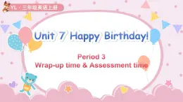 譯林版2024英語(yǔ)三年級(jí)上冊(cè)Unit 7 第3課時(shí) Wrap-up time & A time 課件