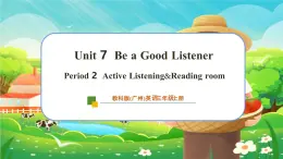 【新教材】教科版（廣州）英語三年級(jí)上冊(cè)Unit 7 Be a Good Listener Active Listening & Reading Room 課件+大單元整體教學(xué)設(shè)計(jì)+素材