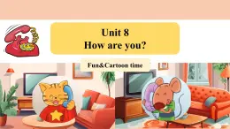 牛津譯林版四年級(jí)下冊(cè) Unit 8 How are you? 第2課時(shí)（課件+教案+音視頻素材）