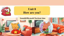 牛津譯林版四年級(jí)下冊(cè) Unit 8 How are you? 第3課時(shí)（課件+教案+音視頻素材）