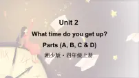 英语湘少版（2024）Unit 2 What time do you get up?课堂教学课件ppt