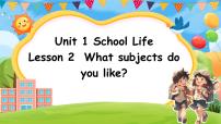 小学英语鲁科版 (五四制)2024四年级上册（2024）Unit 1 School lifeLesson2 What subjects do you like?授课课件ppt