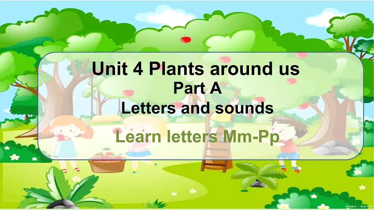 Unit4 Part A Letters& Sounds(教学课件)第1页
