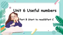 【核心素養(yǎng)】人教PEP英語三上 Unit 6 Useful numbers PartC(第6課時)課件+教案+動畫+音視頻素材