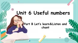 【核心素養(yǎng)】人教PEP英語三上 Unit 6 Useful numbers PartB(第5課時)課件+教案+動畫+音視頻素材
