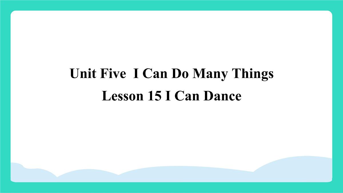 北京版英语三年级上册Unit Five I Can Do Many Things Lesson 15 I Can Dance(课件)第1页