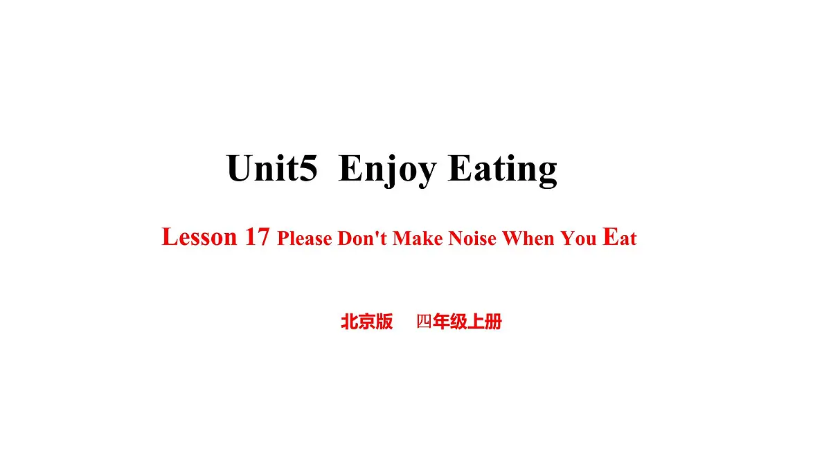 北京版英语四年级上册Unit5 Enjoy Eating Lesson 17 -课件第1页