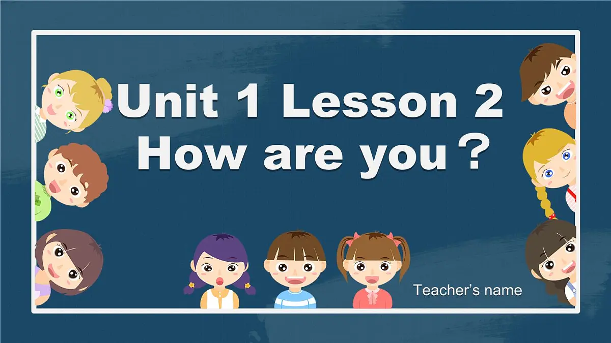 【课件】Unit1 lesson 2 How are you?第1页
