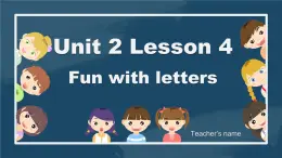 冀教版（三起）小學(xué)英語(yǔ)三年級(jí)上冊(cè) Unit2 lesson4 Fun with letters 課件