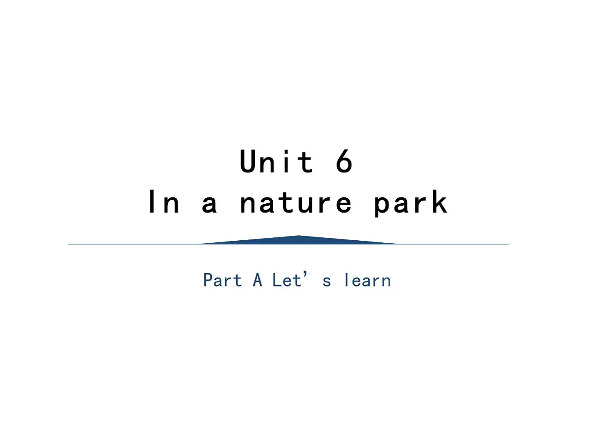 人教PEP英语五年级上册Unit 6 In a nature park Part A Let's learn(课件)第1页