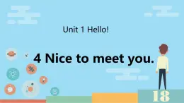 Unit 1 Hello Lesson 4 Nice to meet you(課件） 2025-2026學(xué)年冀教版（三起）英語(yǔ)三年級(jí)上冊(cè)
