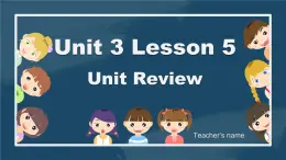 冀教版（三起）小學(xué)英語(yǔ)三年級(jí)上冊(cè)Unit3 lesson5 Unit Review課件