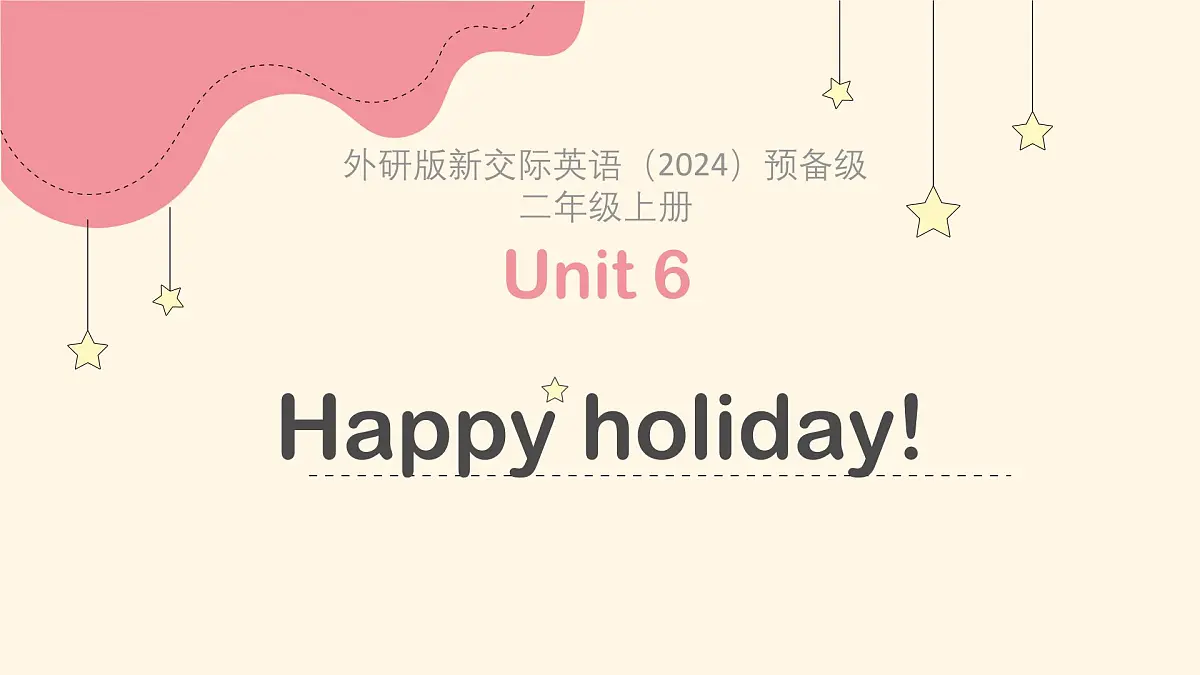 Unit6 Happy Holiday!第1页