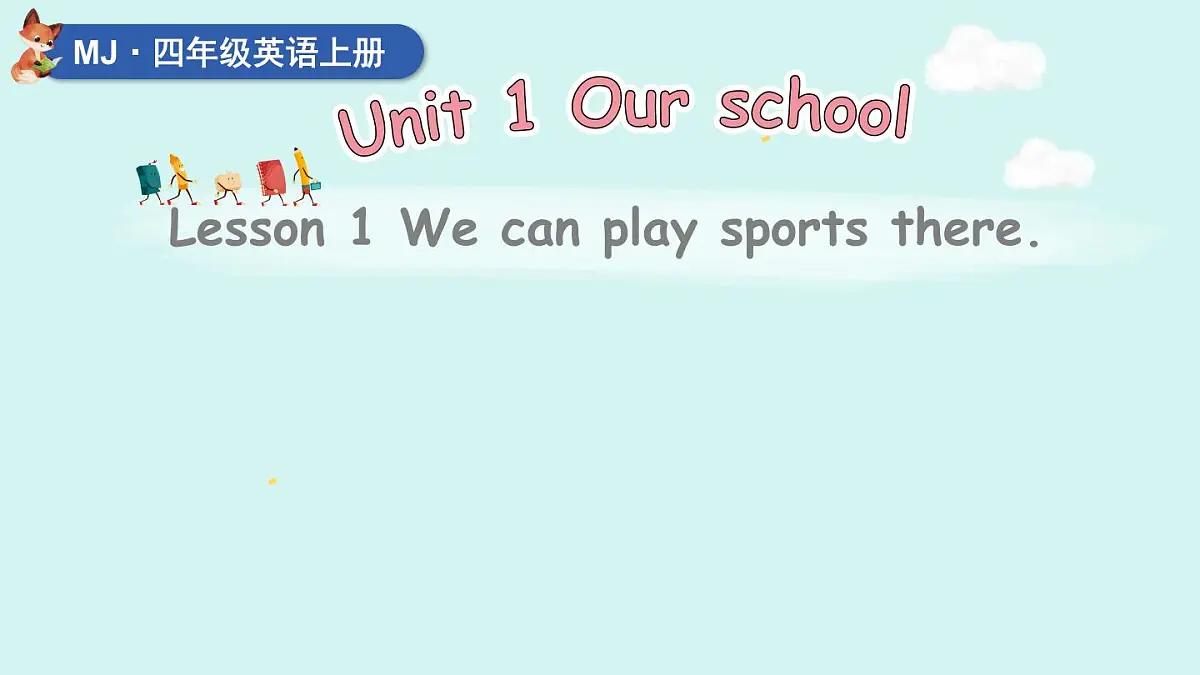 Lesson 1 We can play sports there第1页