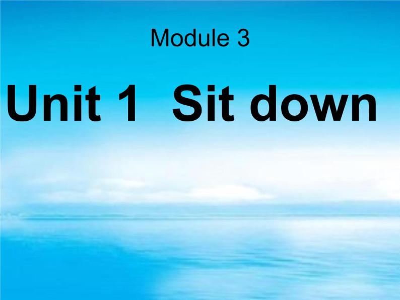 Module 3《Unit 1 Sit down》课件301
