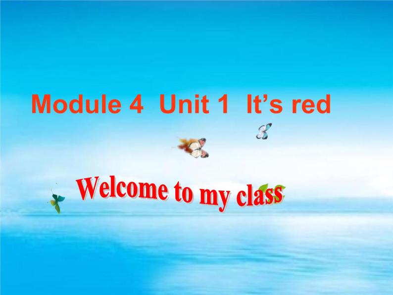 Module 4《Unit 1 It’s red》课件301