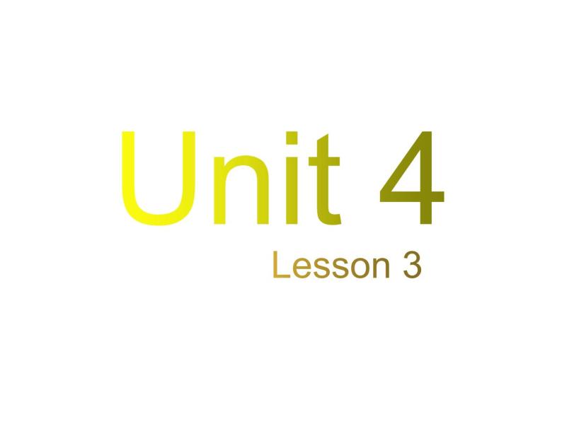 Unit 4 Numbers Lesson 3 课件01
