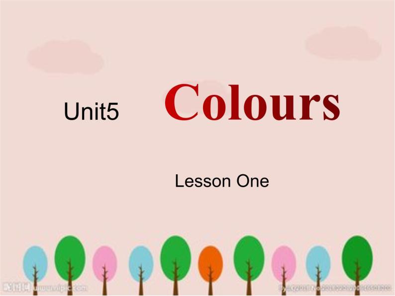 Unit 5 Colours Lesson 1 课件01