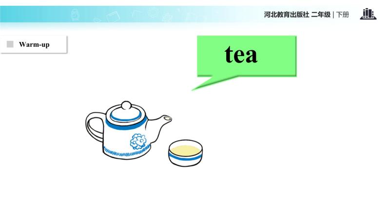 Unit 3_Lesson 17_Let’s Have Tea_冀教版 (一起) 课件02