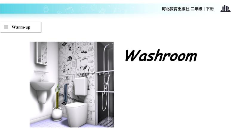 Unit 1_Lesson 4_Washroom and Library_冀教版 (一起) 课件02