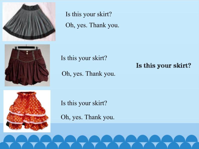 三年级下册英语课件－Unit6 Is this your skirt？(Lesson31) ｜人教精通版04