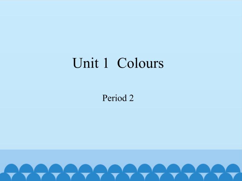 三年级下册英语课件-Module 1 Unit 1  Colours  Period 2  沪教牛津版（深圳用）01