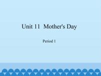 小学unit11 Mother's Day评课免费课件ppt