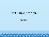 小学英语陕旅版三年级上册Unit 2 How Are You?图片免费课件ppt