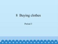 英语新版-牛津上海版Unit 8 Buying clothes多媒体教学免费ppt课件