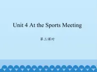 六年级下册英语课件-Unit 4 At the Sports Meeting Period 3  陕旅版（三起）