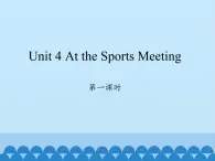 六年级下册英语课件-Unit 4 At the Sports Meeting Period 1  陕旅版（三起）