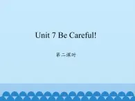 四年级下册英语课件-Unit 7 Be Careful!  Period 2  陕旅版（三起）