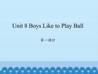 小学英语陕旅版四年级上册Unit 8 Boys Like to Play Ball教学演示免费ppt课件