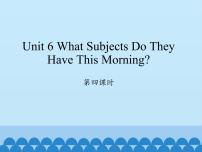 小学英语陕旅版四年级上册Unit 6 What Subjects Do They Have This Morning?图片免费课件ppt