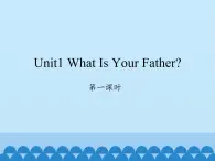 四年级上册英语课件-Unit 1 What Is Your Father？ Period 1  陕旅版（三起）