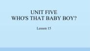 英语北京版Lesson 15授课免费课件ppt