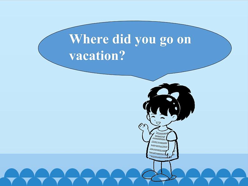 五年级下册英语课件-UNIT SEVEN ARE YOU GOING AWAY FOR THE HOLIDAY? Lesson 23 北京课改版03