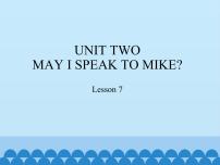 小学Unit 2 May I speak to Mike?Lesson 7评课免费课件ppt